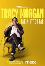 Watch Tracy Morgan: Takin\' It Too Far (TV Special 2023) 123movieshub