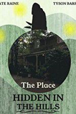 Watch The Place Hidden in the Hills 123movieshub