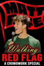 Watch Matt Rife: Walking Red Flag (TV Special 2023) 123movieshub