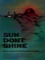 Watch Sun Don\'t Shine 123movieshub