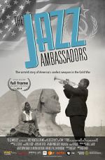 Watch The Jazz Ambassadors 123movieshub