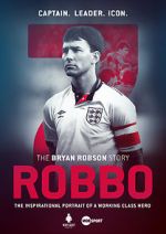 Watch Robbo: The Bryan Robson Story 123movieshub