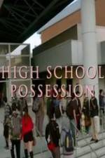 Watch High School Possession 123movieshub