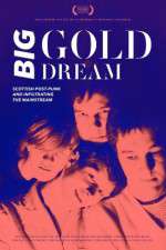 Watch Big Gold Dream 123movieshub