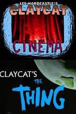 Watch Claycat's the Thing 123movieshub