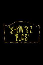 Watch Show Biz Bugs (Short 1957) 123movieshub