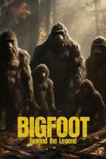 Watch Bigfoot: Beyond the Legend 123movieshub