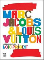 Watch Marc Jacobs & Louis Vuitton 123movieshub