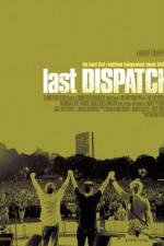 Watch The Last Dispatch 123movieshub
