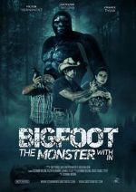 Watch Bigfoot: The Monster Within 123movieshub