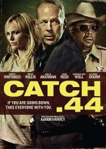Watch Catch .44 123movieshub