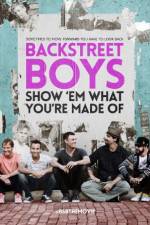 Watch Backstreet Boys: Show 'Em What You're Made Of 123movieshub