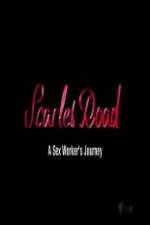 Watch Scarlet Road: A Sex Workers Journey 123movieshub