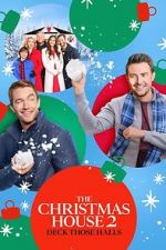 Watch The Christmas House 2: Deck Those Halls 123movieshub