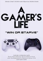 Watch A Gamer\'s Life 123movieshub