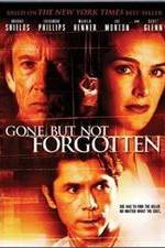 Watch Gone But Not Forgotten 123movieshub