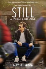 Watch Still: A Michael J. Fox Movie 123movieshub