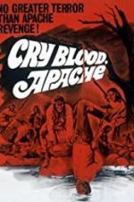 Watch Cry Blood, Apache 123movieshub