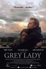 Watch Grey Lady 123movieshub
