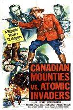 Watch Canadian Mounties vs. Atomic Invaders 123movieshub