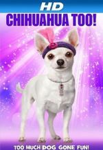 Watch Chihuahua Too! 123movieshub