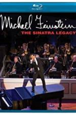 Watch Michael Feinstein: The Sinatra Legacy 123movieshub