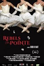 Watch Rebels on Pointe 123movieshub