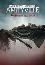 Watch Famously Haunted: Amityville 123movieshub