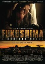 Watch Fukushima: A Nuclear Story 123movieshub