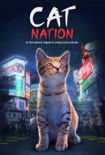 Watch Cat Nation: A Film About Japan\'s Crazy Cat Culture 123movieshub