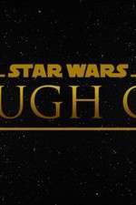 Watch Star Wars Rough Cut Fan Film 123movieshub