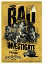 Watch Bad Investigate 123movieshub