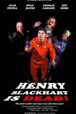 Watch Henry Blackhart Is Dead 123movieshub