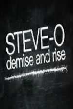 Watch Steve-O: Demise and Rise 123movieshub