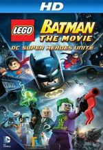 Watch Lego Batman: The Movie - DC Super Heroes Unite 123movieshub