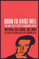 Watch Richard Speck Born to Raise Hell 123movieshub