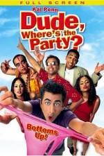 Watch Dude, Where's the Party? 123movieshub