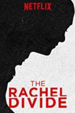 Watch The Rachel Divide 123movieshub