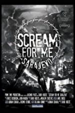 Watch Scream for Me Sarajevo 123movieshub