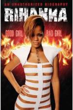 Watch Rihanna: Good Girl, Bad Girl 123movieshub