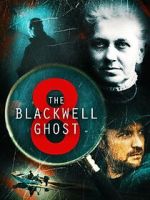 Watch The Blackwell Ghost 8 123movieshub