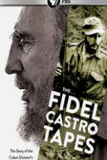 Watch The Fidel Castro Tapes 123movieshub