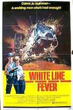 Watch White Line Fever 123movieshub