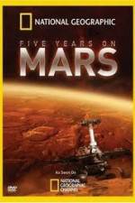 Watch National Geographic Five Years on Mars 123movieshub