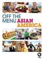 Watch Off the Menu: Asian America 123movieshub