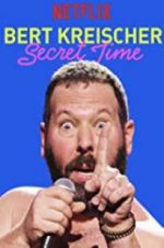 Watch Bert Kreischer: Secret Time 123movieshub