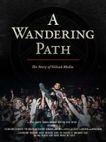 Watch A Wandering Path (The Story of Gilead Media) 123movieshub