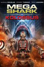 Watch Mega Shark vs. Kolossus 123movieshub