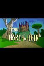 Watch From Hare to Heir 123movieshub