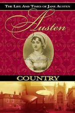 Watch Austen Country: The Life & Times of Jane Austen 123movieshub